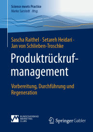 Kindle books best seller free download Produktrückrufmanagement: Vorbereitung, Durchführung und Regeneration in English PDB by Sascha Raithel, Setareh Heidari, Jan von Schlieben-Troschke 9783658479404