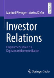 Download free books online audio Investor Relations: Empirische Studien zur Kapitalmarktkommunikation