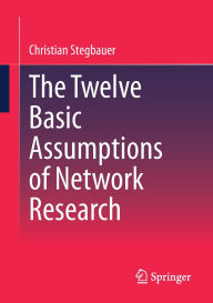 Books downloadable to ipad The Twelve Basic Assumptions of Network Research ePub DJVU RTF by Christian Stegbauer (English Edition)
