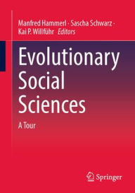 Free download joomla ebook pdf Evolutionary Social Sciences: A Tour by Manfred Hammerl, Sascha Schwarz, Kai P. Willführ