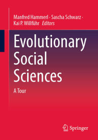 Download google books online free Evolutionary Social Sciences: A Tour by Manfred Hammerl, Sascha Schwarz, Kai P. Willführ in English