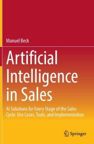 Kindle ebooks download ipad Artificial Intelligence in Sales: AI Solutions for Every Stage of the Sales Cycle: Use Cases, Tools, and Implementation 9783658480325 PDB RTF