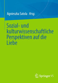 Best textbooks download Sozial- und kulturwissenschaftliche Perspektiven auf die Liebe