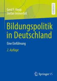 Title: Bildungspolitik in Deutschland: Eine Einführung, Author: Gerd F. Hepp
