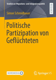 Title: Politische Partizipation von Geflüchteten, Author: Simon Schmidbauer