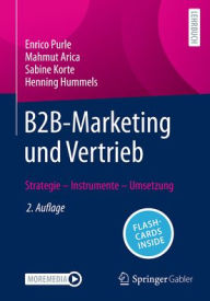 Title: B2B-Marketing und Vertrieb: Strategie - Instrumente - Umsetzung, Author: Enrico Purle
