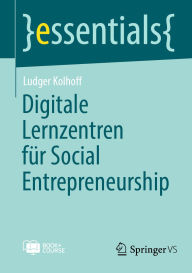 Title: Digitale Lernzentren für Social Entrepreneurship, Author: Ludger Kolhoff