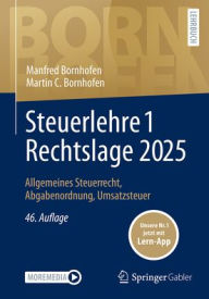 Title: Steuerlehre 1 Rechtslage 2025: Allgemeines Steuerrecht, Abgabenordnung, Umsatzsteuer, Author: Manfred Bornhofen
