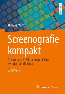 Screenografie kompakt: Der immersive Bildraum grafischer Benutzeroberflächen