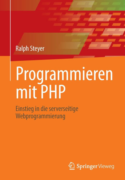 Programmieren mit PHP: Einstieg die serverseitige Webprogrammierung
