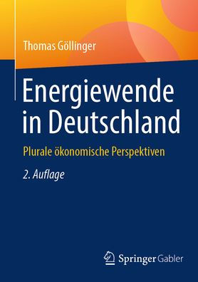 Energiewende in Deutschland: Plurale ökonomische Perspektiven