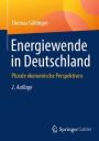 Energiewende in Deutschland: Plurale ökonomische Perspektiven