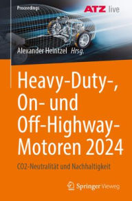 Title: Heavy-Duty-, On- und Off-Highway-Motoren 2024: CO2-Neutralität und Nachhaltigkeit, Author: Alexander Heintzel