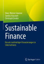 Sustainable Finance: Einsatz nachhaltiger Finanzierungen in Unternehmen