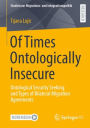 Of Times Ontologically Insecure: Ontological Security Seeking and Types of Bilateral Migration Agreements