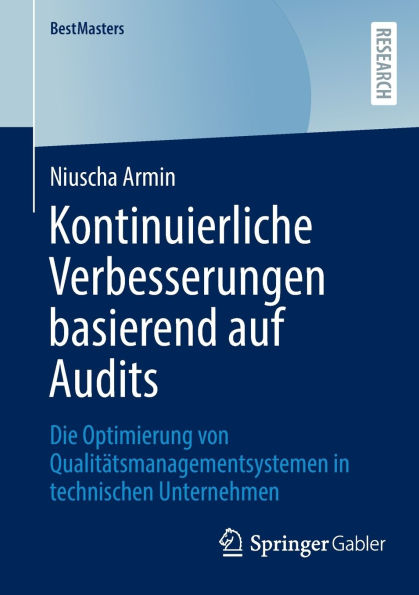 Kontinuierliche Verbesserungen basierend auf Audits: Die Optimierung von Qualitätsmanagementsystemen technischen Unternehmen