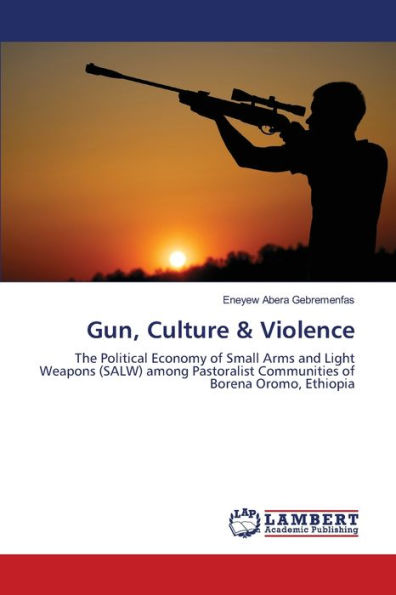 Gun, Culture & Violence