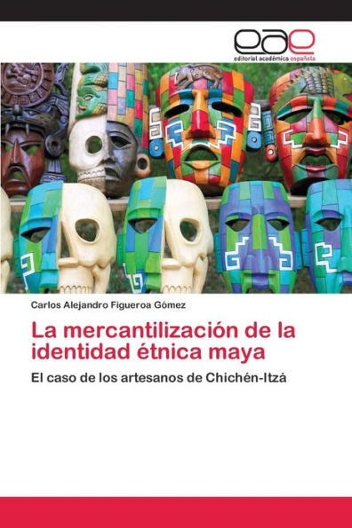 La mercantilización de la identidad étnica maya