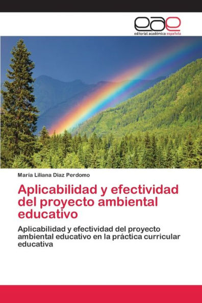Aplicabilidad y efectividad del proyecto ambiental educativo