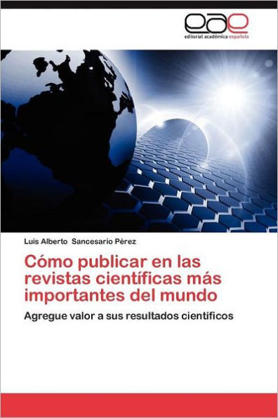 Como Publicar En Las Revistas Cientificas Mas Importantes del Mundo