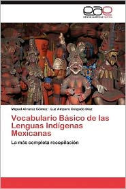 Vocabulario Basico de Las Lenguas Indigenas Mexicanas