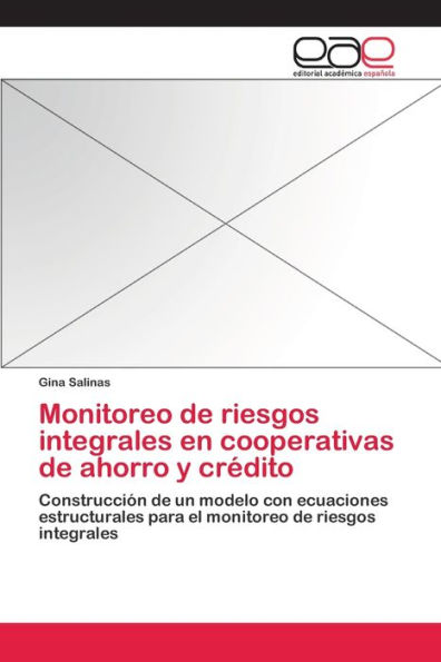 Monitoreo de riesgos integrales en cooperativas de ahorro y crédito