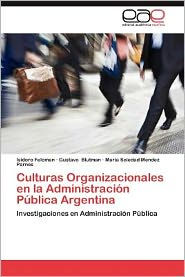 Culturas Organizacionales En La Administracion Publica Argentina