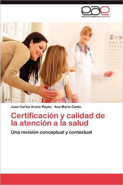 Certificacion y Calidad de La Atencion a la Salud