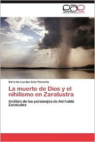 La Muerte de Dios y El Nihilismo En Zaratustra