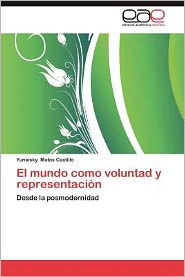 Title: El Mundo Como Voluntad y Representacion, Author: Yuniesky Matos Castillo