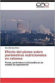 Efecto del Plomo Sobre Parametros Nutricionales En Ratones