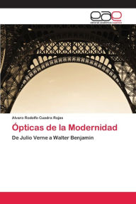 Title: Ópticas de la Modernidad, Author: Alvaro Rodolfo Cuadra Rojas