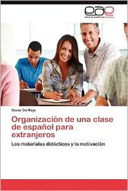 Organizacion de Una Clase de Espanol Para Extranjeros