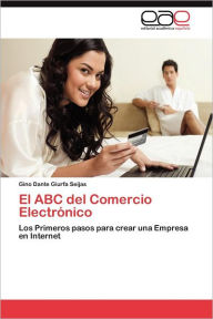 Title: El ABC del Comercio Electronico, Author: Gino Dante Giurfa Seijas