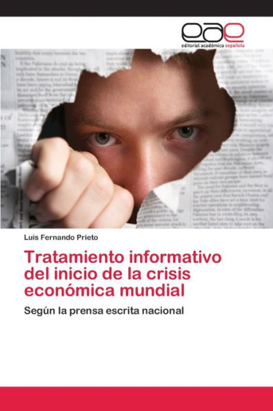 Tratamiento informativo del inicio de la crisis económica mundial