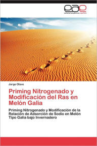 Title: Priming Nitrogenado y Modificacion del Ras En Melon Galia, Author: Jorge Olave