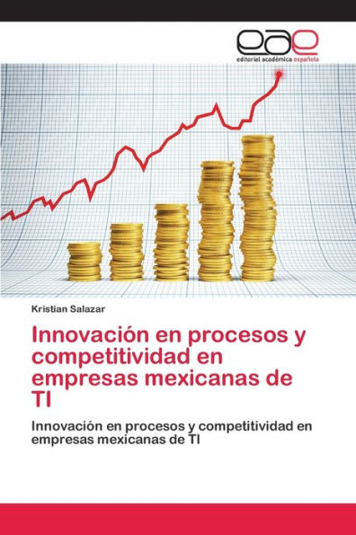 Innovación en procesos y competitividad en empresas mexicanas de TI