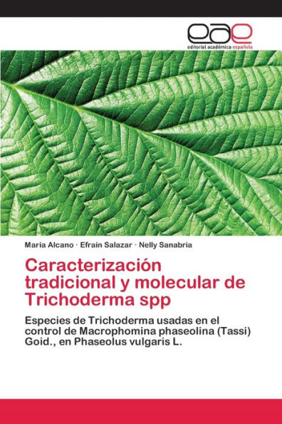 Caracterización tradicional y molecular de Trichoderma spp