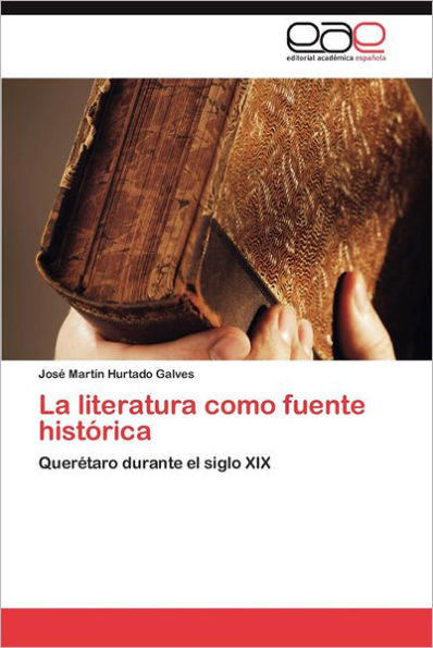 La Literatura Como Fuente Historica