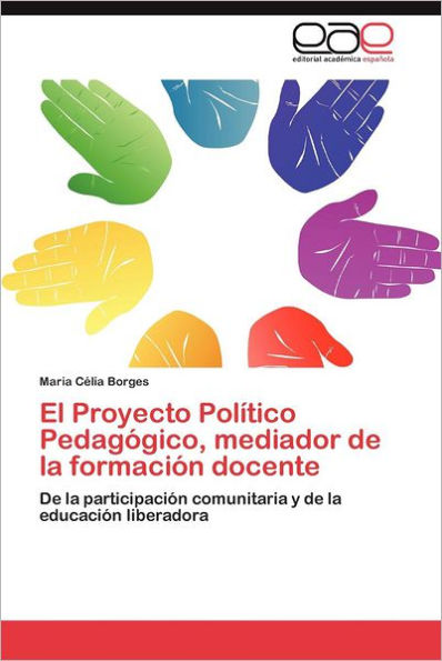 El Proyecto Politico Pedagogico, Mediador de La Formacion Docente