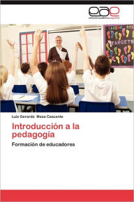 Title: Introduccion a la Pedagogia, Author: Luis Gerardo Meza Cascante