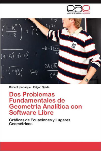 DOS Problemas Fundamentales de Geometria Analitica Con Software Libre