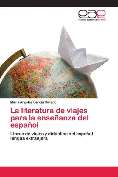La literatura de viajes para la enseñanza del español