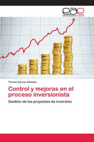 Title: Control y mejoras en el proceso inversionista, Author: Teresa García Jiménez