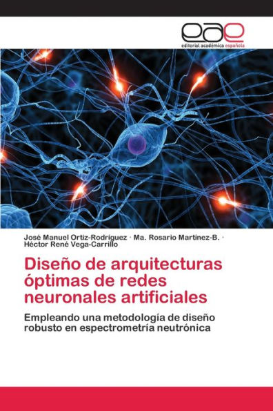 Diseño de arquitecturas óptimas de redes neuronales artificiales