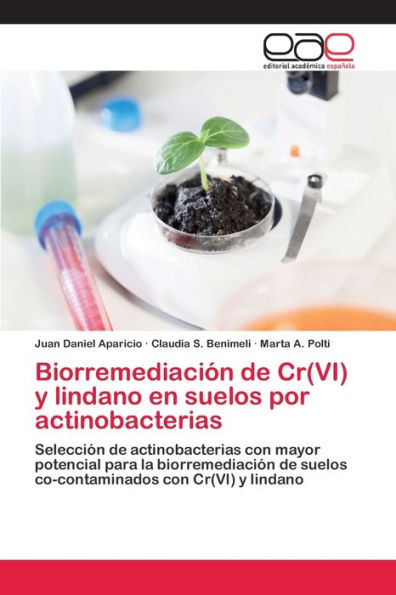 Biorremediación de Cr(VI) y lindano en suelos por actinobacterias