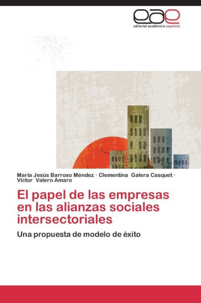 El Papel de Las Empresas En Las Alianzas Sociales Intersectoriales