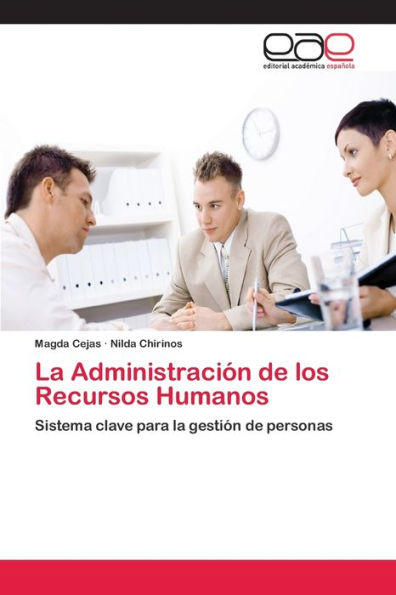 La Administración de los Recursos Humanos