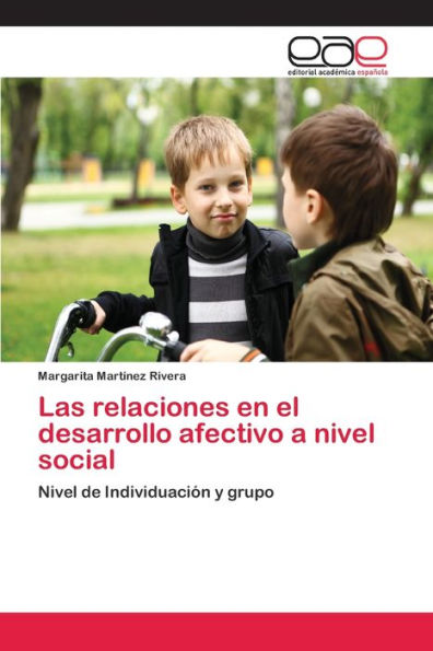 Las relaciones en el desarrollo afectivo a nivel social