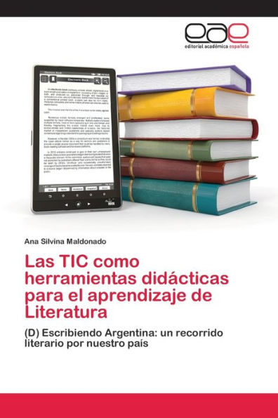Las TIC como herramientas didácticas para el aprendizaje de Literatura